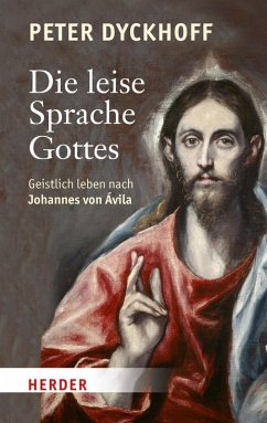 Die leise Sprache Gottes (eBook, ePUB) - Dyckhoff, Peter