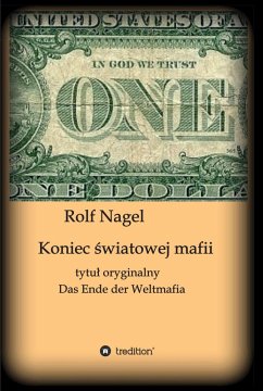 Koniec swiatowej mafii (eBook, ePUB) - Nagel, Rolf