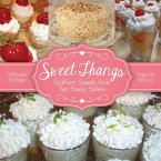 Sweet Thangs: Southern Sweets from Two Sassy Sisters (eBook, ePUB)