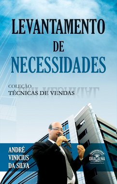 Coleção Técnicas de Vendas - Levantamento de Necessidades (eBook, ePUB) - da Silva, André Vinicius