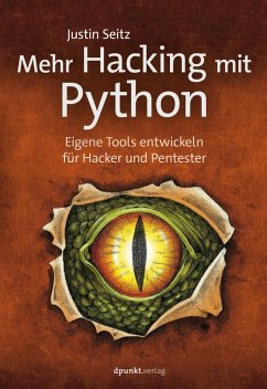 Mehr Hacking mit Python (eBook, PDF) - Seitz, Justin