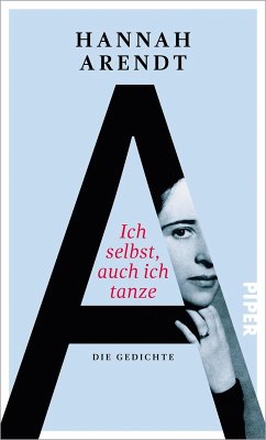 Ich selbst, auch ich tanze (eBook, ePUB) - Arendt, Hannah