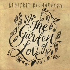 The Garden Of Love - Geoffrey Richardson