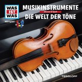 WAS IST WAS Hörspiel. Musikinstrumente / Die Welt der Töne. (MP3-Download)