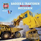 WAS IST WAS Hörspiel. Bagger & Traktoren / Mechanik. (MP3-Download)