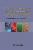 Derecho Internacional de Cambio Climático y retos para Colombia (eBook, PDF)
