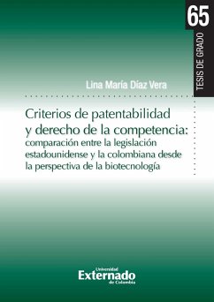 Criterios de patentabilidad y derecho de la competencia (eBook, PDF) - Díaz, Lina María