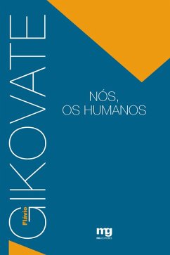 Nós, os humanos (eBook, ePUB) - Gikovate, Flávio