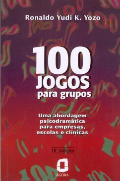 100 jogos para grupos (eBook, ePUB) - Yozo, Ronaldo Yudi K.