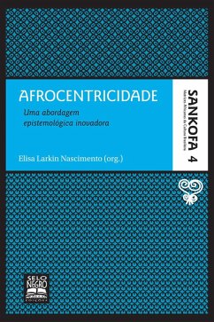 Afrocentricidade (eBook, ePUB) - Larkin Nascimento, Elisa