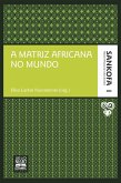 A matriz africana no mundo (eBook, ePUB)