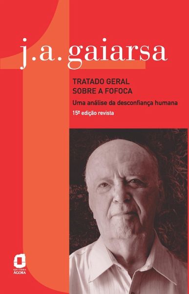 Tratado geral sobre a fofoca (eBook, ePUB) Tratado geral sobre a fofoca (eBook, ePUB)
