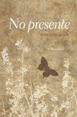 No presente (eBook, ePUB) No presente (eBook, ePUB)