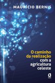 O caminho da realização com a agricultura celeste (eBook, ePUB) O caminho da realização com a agricultura celeste (eBook, ePUB)