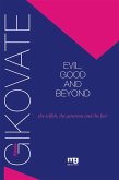 Evil, good and beyond (eBook, ePUB)