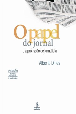 O papel do jornal e a profissão do jornalista (eBook, ePUB) - Dines, Alberto