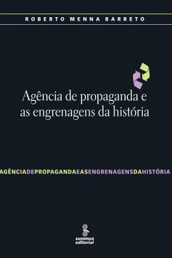 Cover Agência de propaganda e as engrenagens da história (eBook, ePUB)