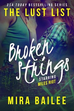 Broken Strings (The Lust List: Miles Riot #2) (eBook, ePUB) - Bailee, Mira; Raines, Nova