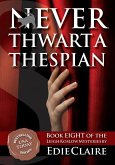 Never Thwart a Thespian (Leigh Koslow Mystery Series, #8) (eBook, ePUB)