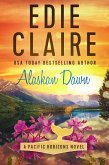 Alaskan Dawn (Pacific Horizons, #1) (eBook, ePUB)