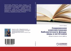 Sowremennoe komplektowanie bibliotechnogo fonda: widy i istochniki - Astaf'ewa, Elena