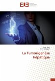 La Tumorigenèse Hépatique