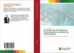 A Gestão da Assistência Farmacêutica na Rede de Informações