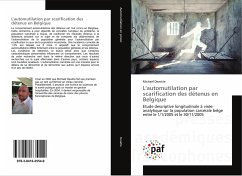 L'automutilation par scarification des détenus en Belgique L'automutilation par scarification des détenus en Belgique