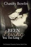 Been Loving You Too Long (The Broken Billionaires, #1) (eBook, ePUB)