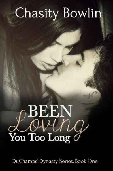 Been Loving You Too Long (The Broken Billionaires, #1) (eBook, ePUB) Been Loving You Too Long (The Broken Billionaires, #1) (eBook, ePUB)