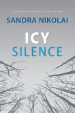 Icy Silence (Megan Scott/Michael Elliott Mystery, #3) (eBook, ePUB) Icy Silence (Megan Scott/Michael Elliott Mystery, #3) (eBook, ePUB)