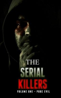 The Serial Killers, Pure Evil (eBook, ePUB) - Cannon, Rodney