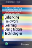 Enhancing Fieldwork Learning Using Mobile Technologies (eBook, PDF)