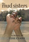 The Mud Sisters (eBook, ePUB) The Mud Sisters (eBook, ePUB)