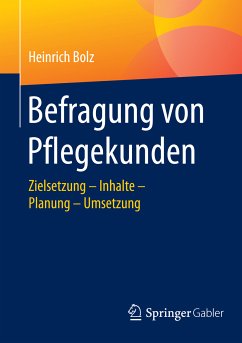 Befragung von Pflegekunden (eBook, PDF) - Bolz, Heinrich