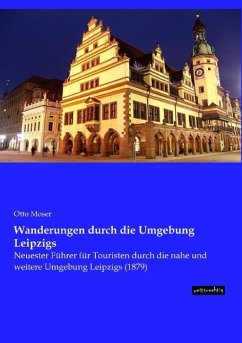 Wanderungen durch die Umgebung Leipzigs