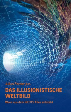 Das illusionistische Weltbild - Ferner, Julius