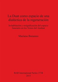 La Duat como espacio de una dialéctica de la regeneración - Bonanno, Mariano