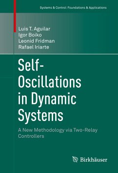 Self-Oscillations in Dynamic Systems (eBook, PDF) - Aguilar, Luis T.; Boiko, Igor; Fridman, Leonid; Iriarte, Rafael