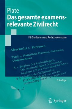Das gesamte examensrelevante Zivilrecht (eBook, PDF) - Plate, Jürgen