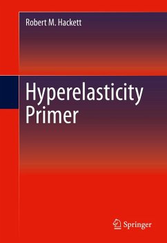 Hyperelasticity Primer (eBook, PDF) - Hackett, Robert M.