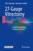 27-Gauge Vitrectomy (eBook, PDF)