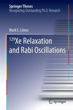 129 Xe Relaxation and Rabi Oscillations (eBook, PDF) - Limes, Mark E.