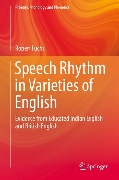 Speech Rhythm in Varieties of English (eBook, PDF) - Fuchs, Robert