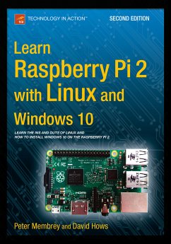 Learn Raspberry Pi 2 with Linux and Windows 10 (eBook, PDF) - Membrey, Peter; Hows, David