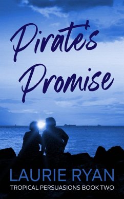 Cover Pirate's Promise (Tropical Persuasions, #2) (eBook, ePUB)