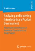 Analyzing and Modeling Interdisciplinary Product Development (eBook, PDF)