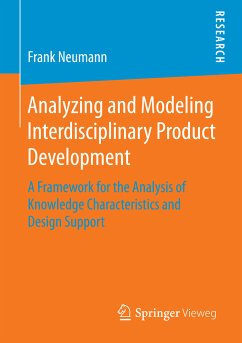 Analyzing and Modeling Interdisciplinary Product Development (eBook, PDF) - Neumann, Frank