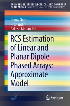 RCS Estimation of Linear and Planar Dipole Phased Arrays: Approximate Model (eBook, PDF) - Singh, Hema; Chandini, R.; Jha, Rakesh Mohan