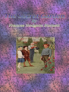 The Secret Garden (eBook, ePUB) - Hodgson Burnett, Frances; Hodgson Burnett, Frances